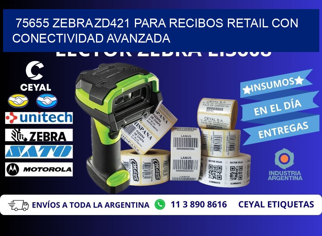 75655 Zebra ZD421 para recibos retail con conectividad avanzada